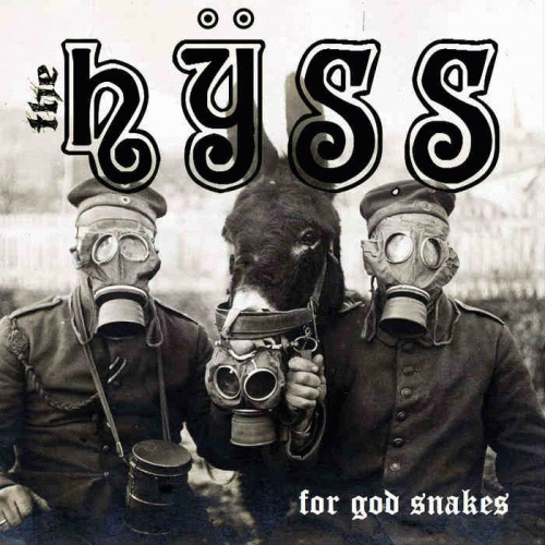 The Hÿss : For God Snakes